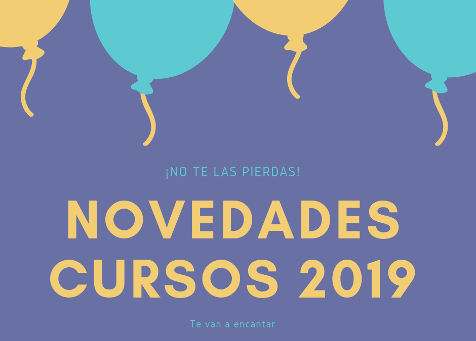 NOVEDADES CURSOS 2019